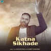 About Katna Sikhade Song